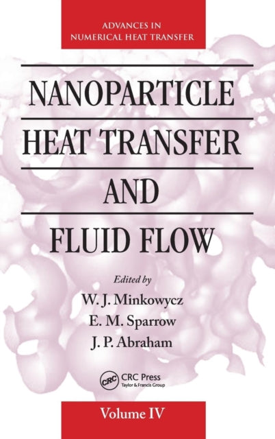 Book cover of: Nanoparticle Heat Transfer and Fluid Flow