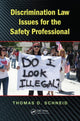 Book cover of: Discrimination Law Issues for the Safety Professional. By: Thomas D. Schneid