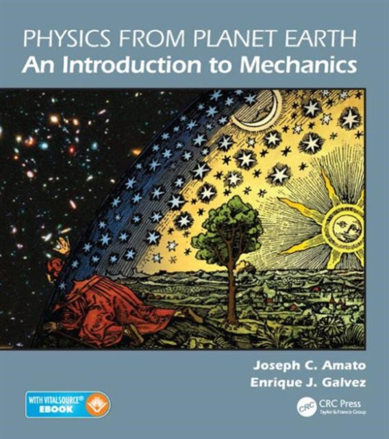 Book cover of: Physics from Planet Earth - An Introduction to Mechanics
