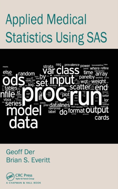 Book cover of: Applied Medical Statistics Using SAS. By: Geoff Der