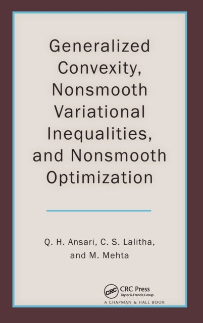Book cover of: Generalized Convexity, Nonsmooth Variational Inequalities, and Nonsmooth Optimization