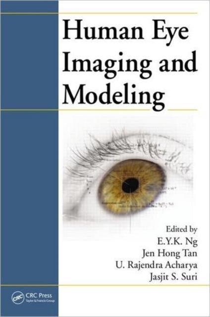 Book cover of: Human Eye Imaging and Modeling. By: Y. K. Eddie Ng