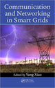 Book cover of: Communication and Networking in Smart Grids. By: Xiao, Yang