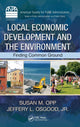 Book cover of: Local Economic Development and the Environment. By: Susan M. Opp