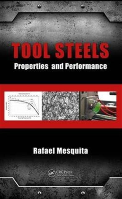 Book cover of: Tool Steels. By: Rafael A. Mesquita