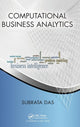 Book cover of: Computational Business Analytics. By: Subrata Das