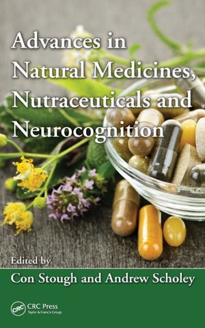 Advances in Natural Medicines, Nutraceuticals and Neurocognition