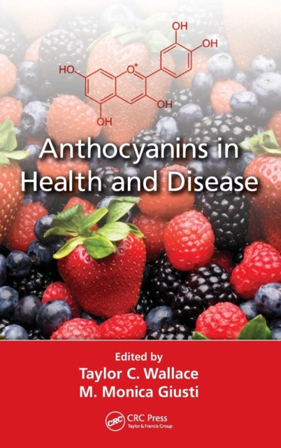 Book cover of: Anthocyanins in Health and Disease. By: Taylor C. Wallace