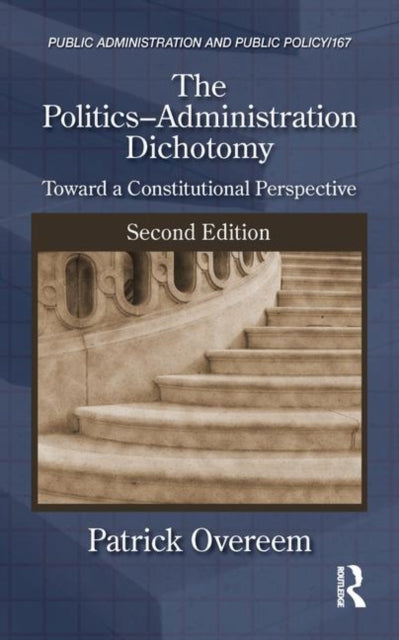 Book cover of: Politics-Administration Dichotomy. By: Patrick Overeem