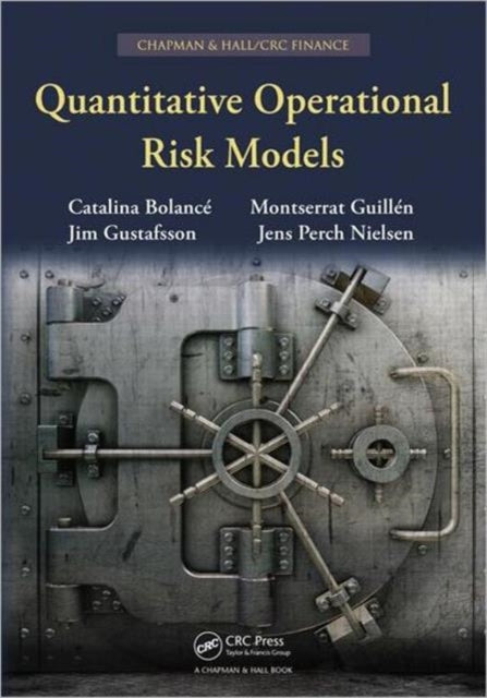 Book cover of: Quantitative Operational Risk Models. By: Catalina Bolancé