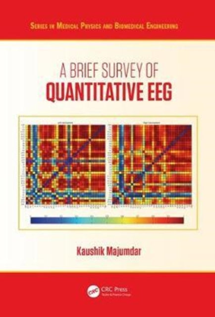 Book cover of: Brief Survey of Quantitative EEG. By: Kaushik Majumdar