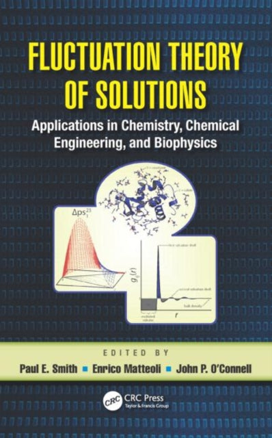 Book cover of: Fluctuation Theory of Solutions. By: Paul E. Smith