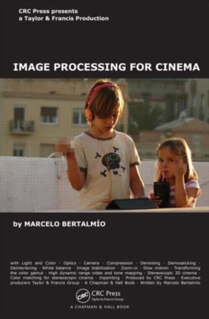 Book cover of: Image Processing for Cinema. By: Marcelo Bertalmio