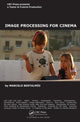 Book cover of: Image Processing for Cinema. By: Marcelo Bertalmio