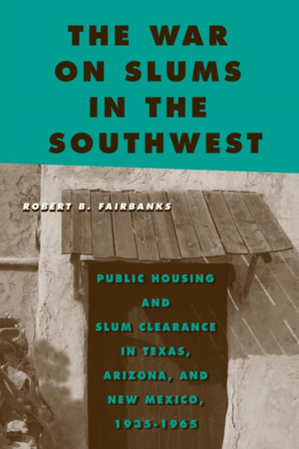 Book cover of: War on Slums in the Southwest
