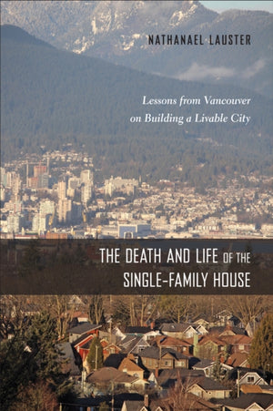 Death and Life of the Single-Family House