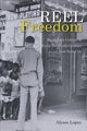 Book cover of: Reel Freedom. By: Alyssa Lopez