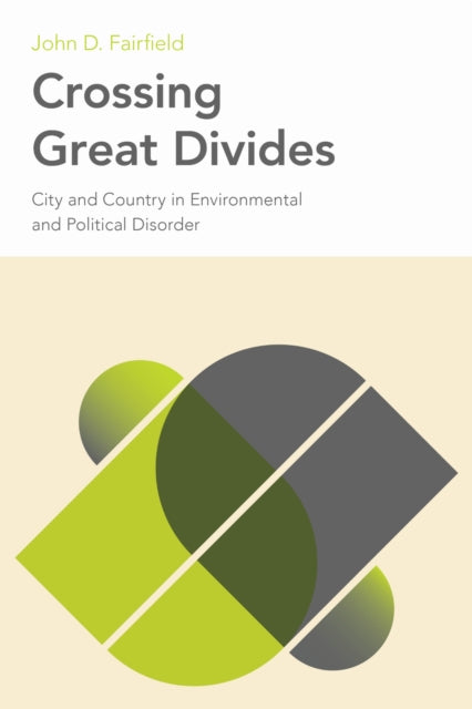 Book cover of: Crossing Great Divides. By: John D. Fairfield