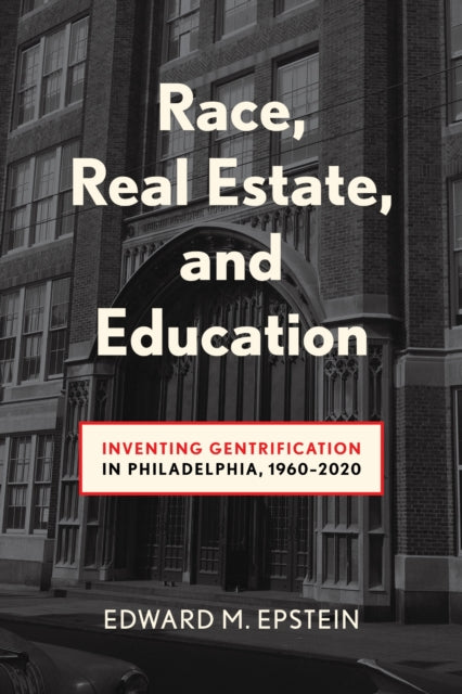 Race, Real Estate and Education