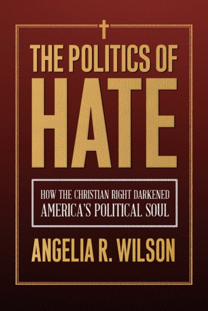 Book cover of: Politics of Hate