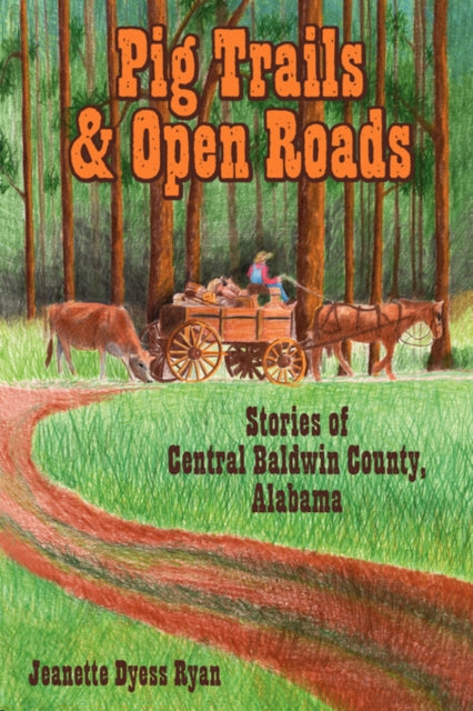 Book cover of: Pig Trails and Open Roads