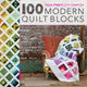 Book cover of: 100 Modern Quilt Blocks