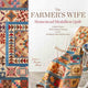 Book cover of: Farmer's Wife Homestead Medallion Quilt. By: Laurie Aaron Hird