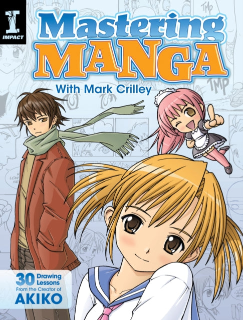 Book cover of: Mastering Manga with Mark Crilley. By: Mark Crilley