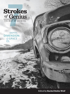 Strokes of Genius 7—Depth, Dimension and Space