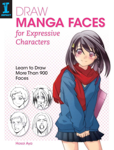 Book cover of: Draw Manga Faces for Expressive Characters. By: Aya Hosoi