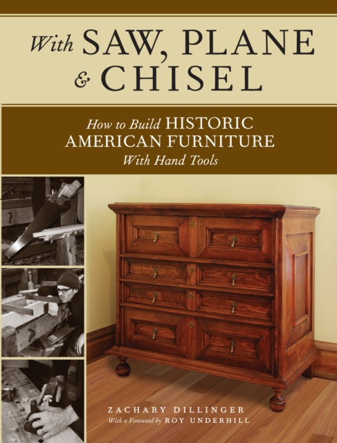 Book cover of: With Saw, Plane and Chisel. By: Zachary Dillinger