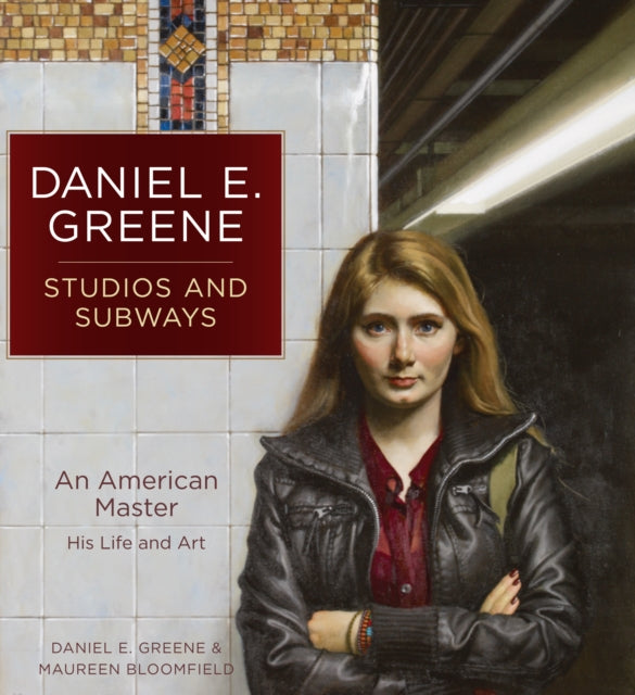 Book cover of: Daniel E. Greene Studios and Subways. By: Daniel E Greene