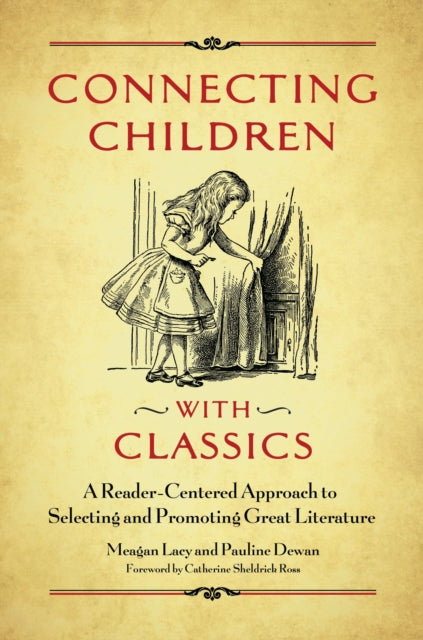 Book cover of: Connecting Children with Classics. By: Meagan Lacy