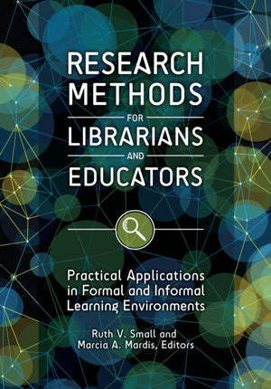 Research Methods for Librarians and Educators