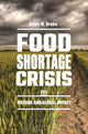 Book cover of: Food Shortage Crisis. By: Dawn M. Drake