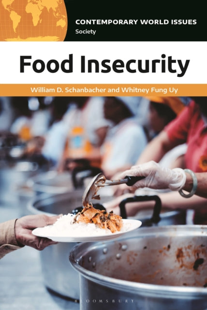 Book cover of: Food Insecurity. By: William D. Schanbacher