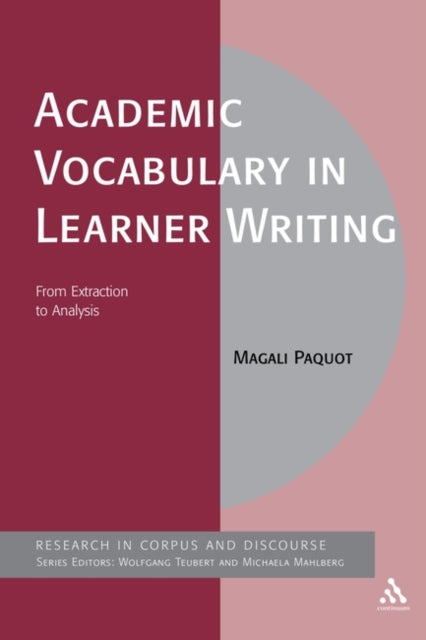 Book cover of: Academic Vocabulary in Learner Writing. By: Magali Paquot