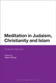 Book cover of: Meditation in Judaism, Christianity and Islam