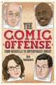 Book cover of: Comic Offense from Vaudeville to Contemporary Comedy