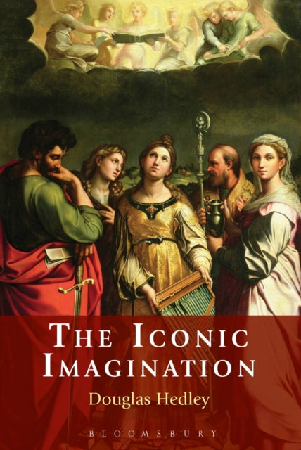Book cover of: Iconic Imagination. By: Douglas Hedley