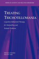 Book cover of: Treating Trichotillomania. By: Martin E. Franklin
