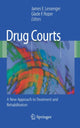 Book cover of: Drug Courts. By: James E. Lessenger