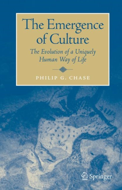 Book cover of: Emergence of Culture. By: Philip G. Chase