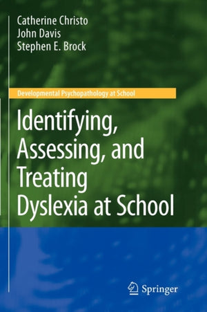 Identifying, Assessing, and Treating Dyslexia at School
