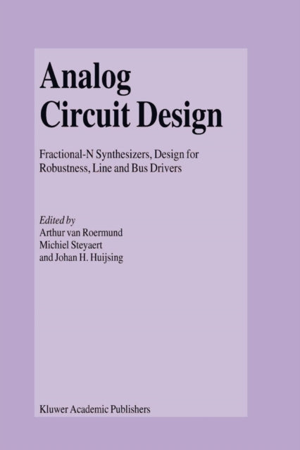 Book cover of: Analog Circuit Design. By: Arthur H.M. van Roermund