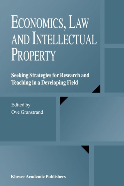 Book cover of: Economics, Law and Intellectual Property. By: Ove Granstrand