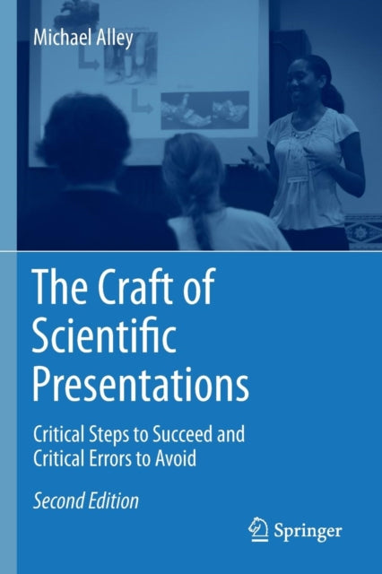 Book cover of: Craft of Scientific Presentations. By: Michael Alley
