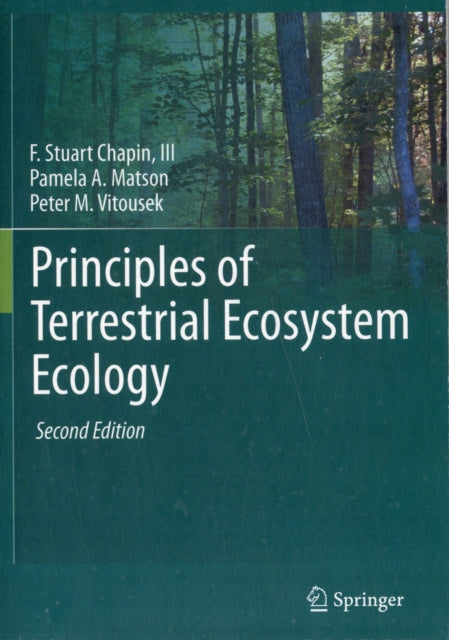 Book cover of: Principles of Terrestrial Ecosystem Ecology. By: Chapin, F. Stuart III