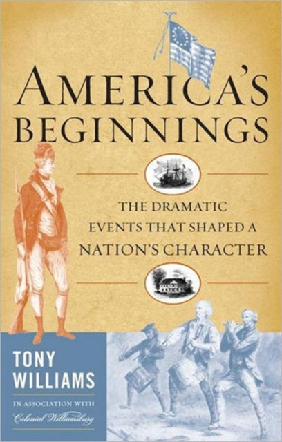 Book cover of: America's Beginnings. By: Tony Williams
