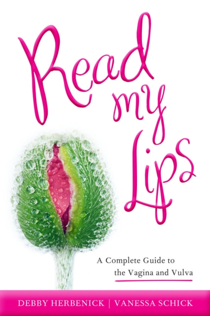 Book cover of: Read My Lips. By: Debby Herbenick